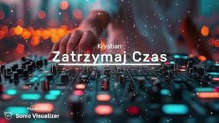 Krystian - Zatrzymaj Czas