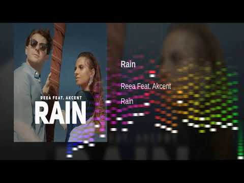 Rain - Reea Feat. Akcent