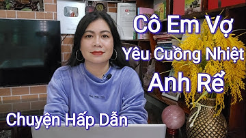 Cô Em Vợ Xinh Đẹp Lại Yêu Anh Rể Cuồng Nhiệt Thế Này ? 8 Cúc