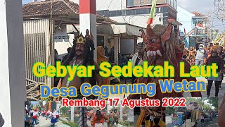 GEBYAR SEDEKAH LAUT DESA GEGUNUNG WETAN REMBANG