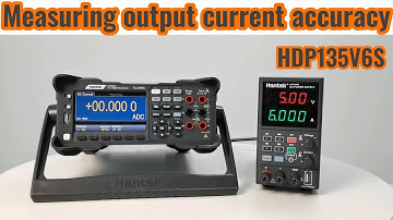 Hantek new Product HDP135V6S ——Measuring output current accuracy