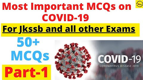 Top 50 MCQs on COVID-19 for jkssb & all other exams | Coronivirus latest questions | Must Watch P-1
