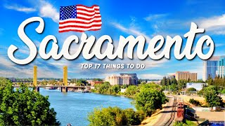 17 BEST Things To Do In Sacramento 🇺🇸 California