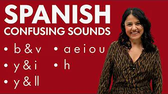 Master the most confusing Spanish sounds!