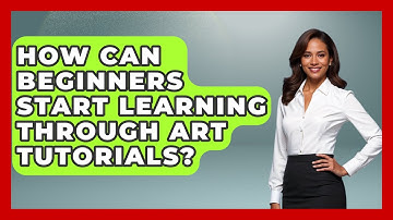 How Can Beginners Start Learning Through Art Tutorials? | The Virtual Art Desk News