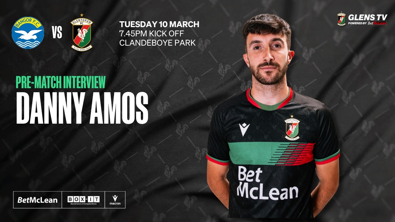 Pre-Match interview | Bangor vs Glentoran | 10 March 2026 - Danny Amos