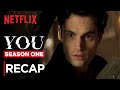 You season 1 recap  netflix