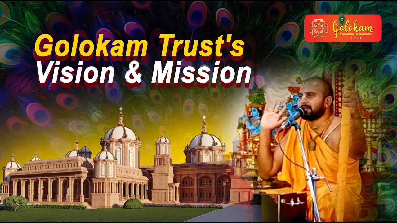 Golokam Trust's Vision & Mission 🙏🏻