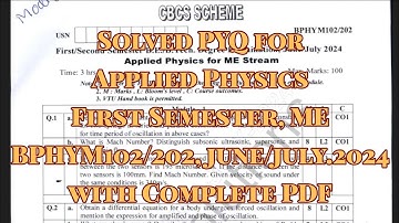 Applied Physics solved pyq, me stream, bphym102/202, june/july.24, 22 scheme, with complete pdf