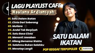 Maulana Ardiansyah - SATU DALAM IKATAN - CINTA DARI SEBERANG - MUTIARA || POP AKUSTIK MINANG 2026