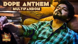 Dope Anthem - Multifandom | Simba | Vishal Chandrasekhar | Dj Sonic