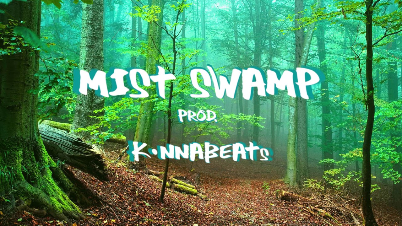 MIST SWAMP - CHILL TRAP BEAT - TRIP INSTRUMENTAL - 2018