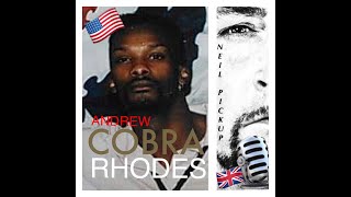 ANDREW "COBRA" RHODES -"DEEP INSIDE THE MIND OF..."EXCLUSIVE INTERVIEW WITH NEIL PICKUP- PART 1