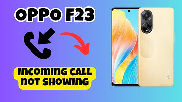 OPPO F23 Incoming call not showing || How to solve the incoming call problem || Incoming call issue