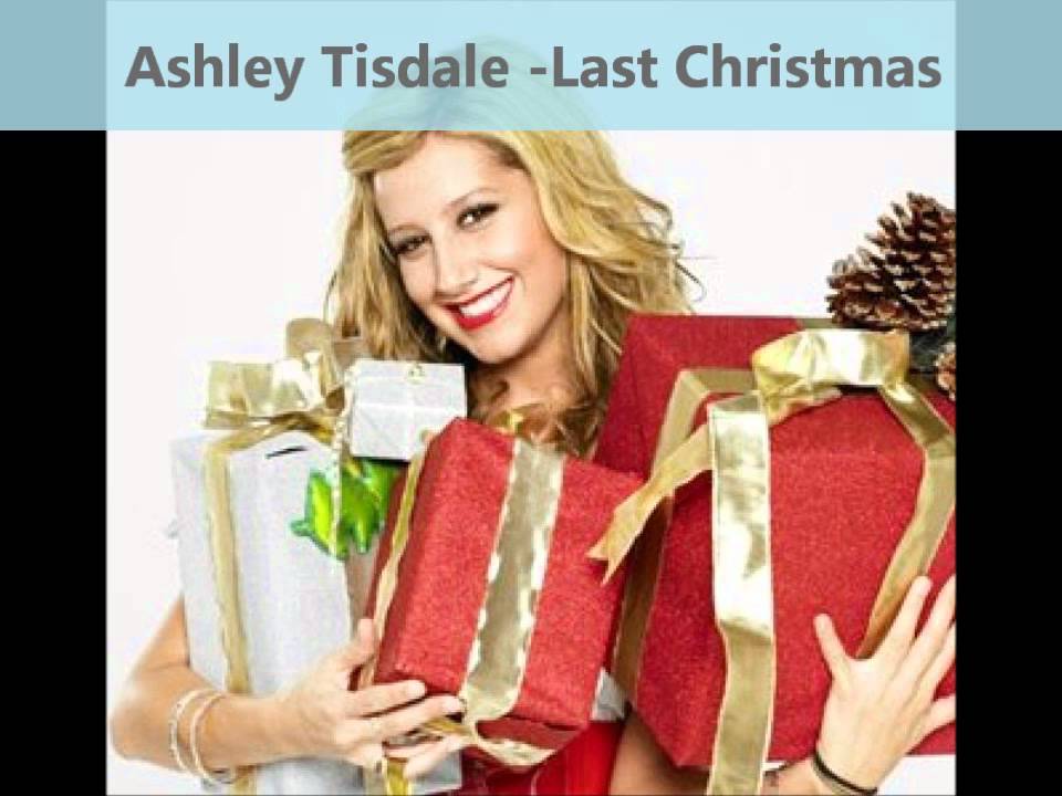 tisdale last christmas youtube lyrics last christmas i gave you my heart