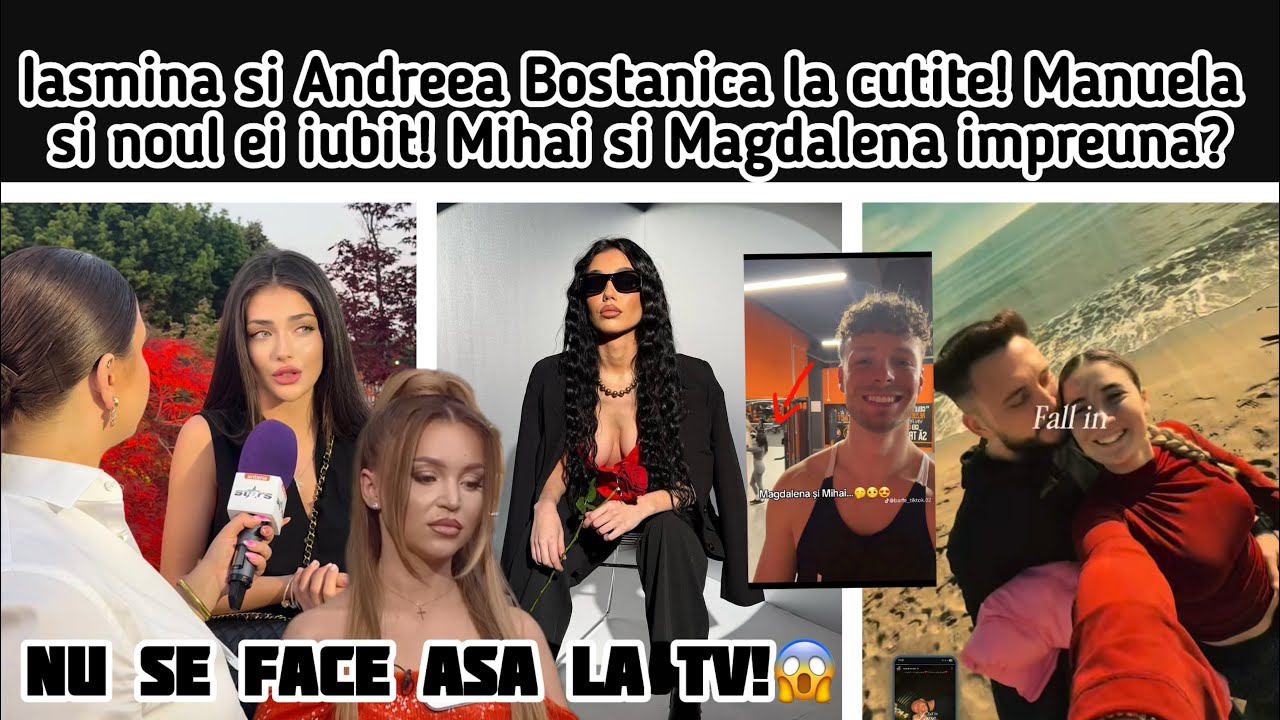 Iasmina si Andreea Bostanica la cutite! Manuela si noul ei iubit! Mihai si Magdalena impreuna?