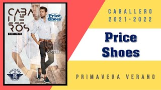 Catálogo Price Shoes Caballero 2021 al 2022 - YouTube