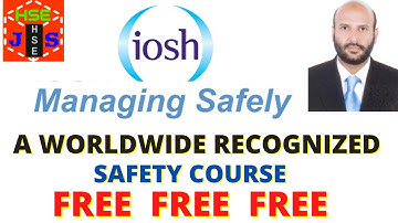 IOSH Managing Safely V5  course free online - Safety Education on Safety First Life Channel 4 Free