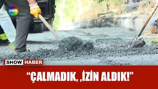 Yoldaki asfalta göz diktiler!