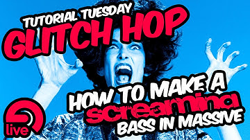How to make a screaming bass with NI Massive - Ableton Tutorial Tuesday Season 2