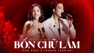 BỐN CHỮ LẮM - TĂNG PHÚC & TRƯƠNG THẢO NHI live at #Lululola