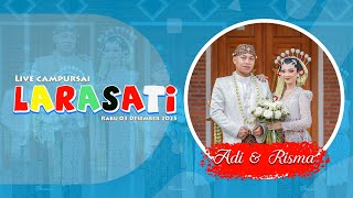 LIVE CS.LARASATI UNGARAN || NGUNDUH MANTU ADI & RISMA RABU 03 DESEMBER 2025 || #DONG GAYENG AUDIO