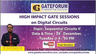 Information High Impact GATE Sessions on Digital Circuits by Sumit Sir I Sequential Circuits I Part 2 Update