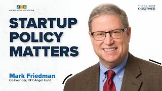Episode 61: ACA Board Member Mark Friedman on Startup Policy, QSBS, and the INVEST Act