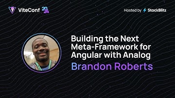 Brandon Roberts | Building the Next Meta-Framework for Angular with Analog | ViteConf 2024