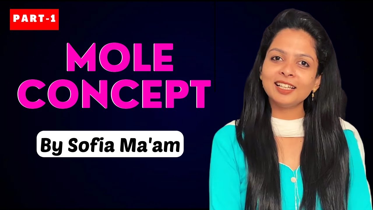 Mole Concepts -1 | Physical Chemistry Crash Course by Sofia Mam | NEET 2022