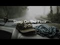Sleep On The Floor by The Lumineers if you're driving in the rain.