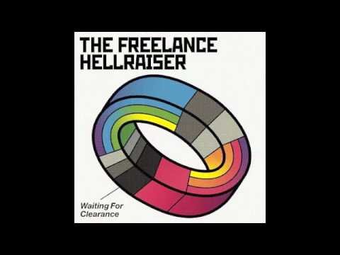 Freelance Hellraiser — The Freelance Hellraiser- Waiting for Clearance