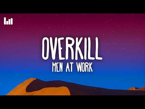 Men At Work - Overkill (Lyrics)