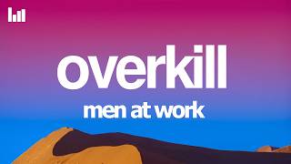 Men At Work - Overkill (Lyrics)