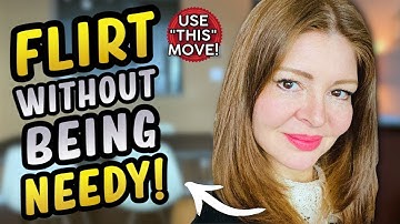 Do THIS to Show Interest WITHOUT Being NEEDY (How to FLIRT!) 😘