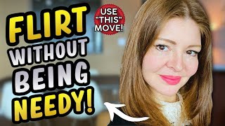 Do THIS to Show Interest WITHOUT Being NEEDY | How to FLIRT! 😘