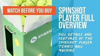 Spinshot Player Tennis Ball Machine Detailed Overview - full review of basic and advanced features screenshot 5