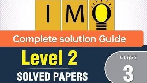 Class 3 Math Olympiad level 2 Paper Complete solution | Class-3 Level-2 IMO Paper with Solution