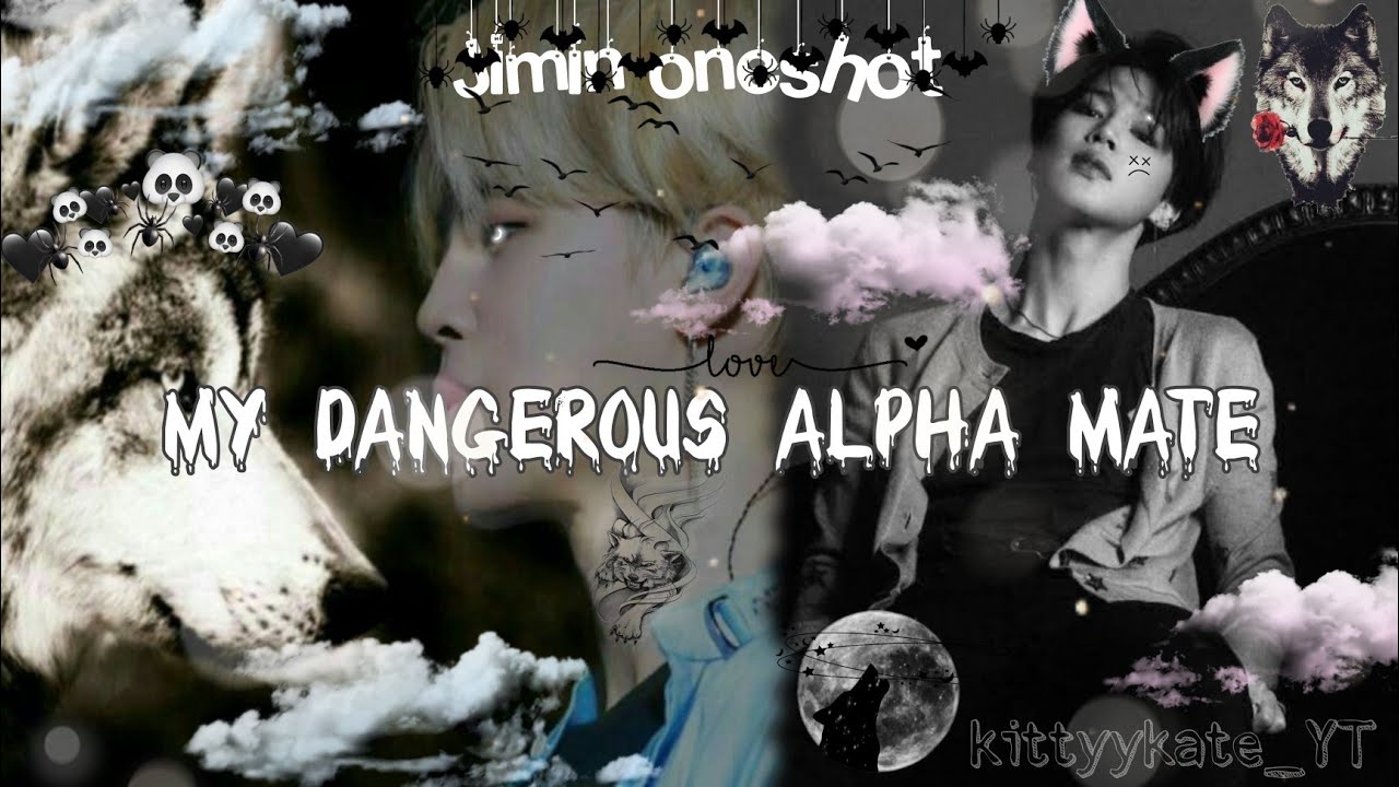 ||My dangerous alpha mate|| (1/2) ONESHOT P.JM #jimin #jiminff