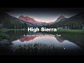 High Sierra - A Journey on the John Muir Trail || FULL DOCUMENTARY