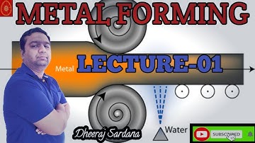 Metal Forming (Lecture-01)I Production Technology I Manufacturing Processes I Mechanical Engineering