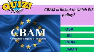 #1 Quiz CBAM is linked to which EU policy?