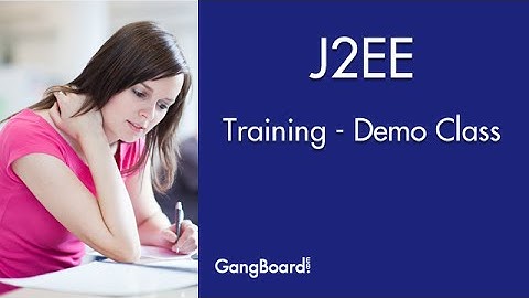 J2EE Training | J2EE Online Training | Gangboard