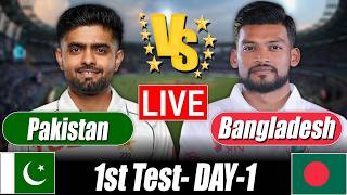 Bangladesh vs Pakistan live Score | BAN vs PAK live Score 1st Test Day-1 Commentary & Analytics