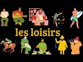 Apprendre  parler de vos loisirs en franais