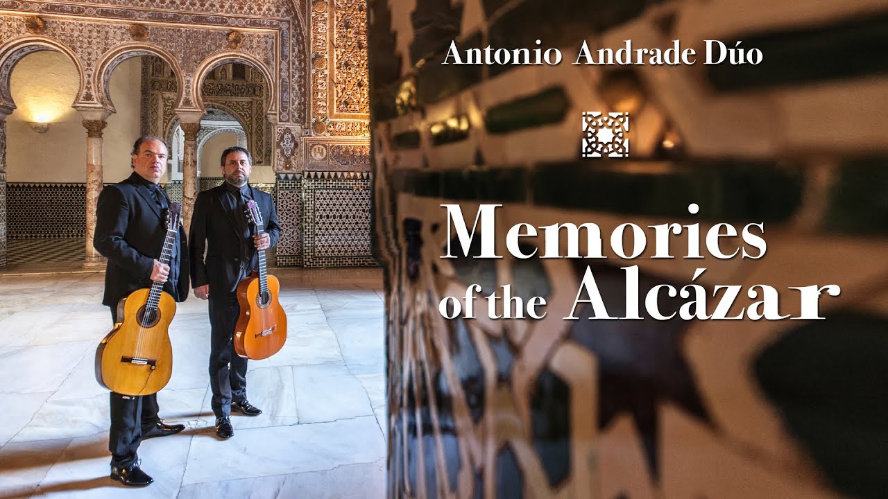 Antonio Andrade DUO - “Memories of the Alcazar” (Flamenco Gitarre)