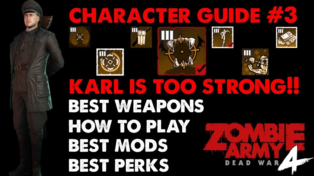 Character Guide 3 : KARL FAIRBURNE || Zombie Army 4