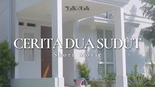 Cerita Dua Sudut - Short Movie