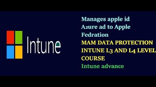 Managed Apple id in intune | Azure ad to apple Federation |  Intune  Advance level L3 and L4