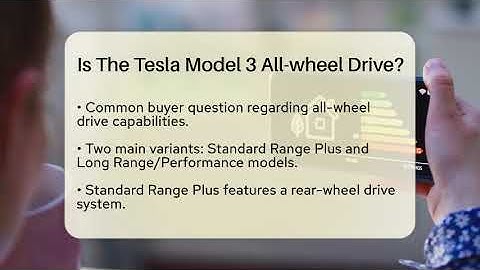 Is The Tesla Model 3 All-wheel Drive? - Talking Tech Trends